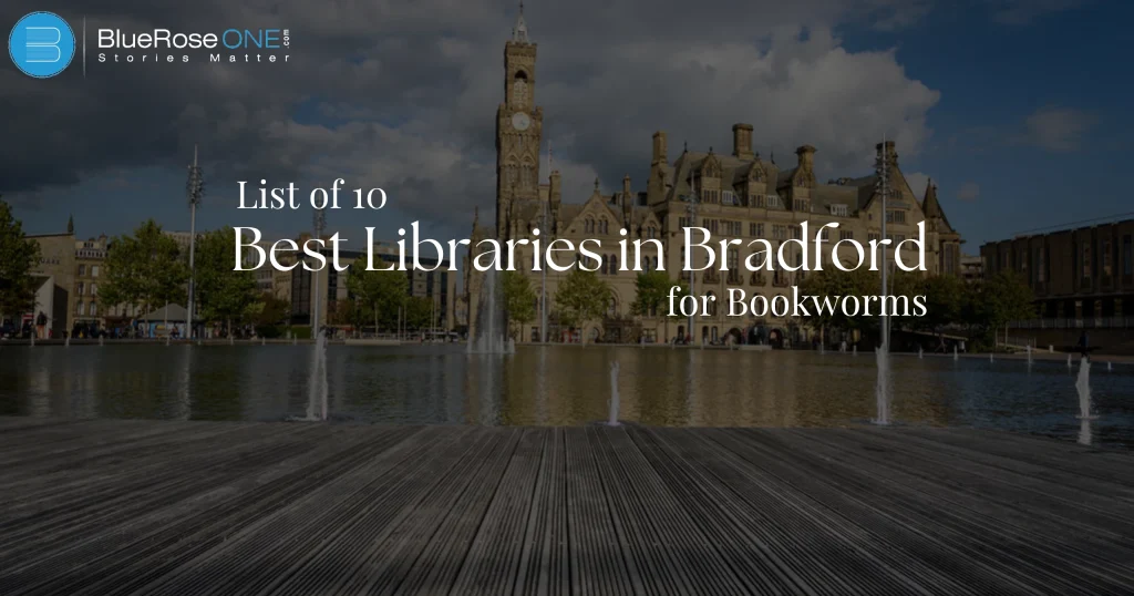 List of 10 Best Libraries in Bradford for Book Lovers