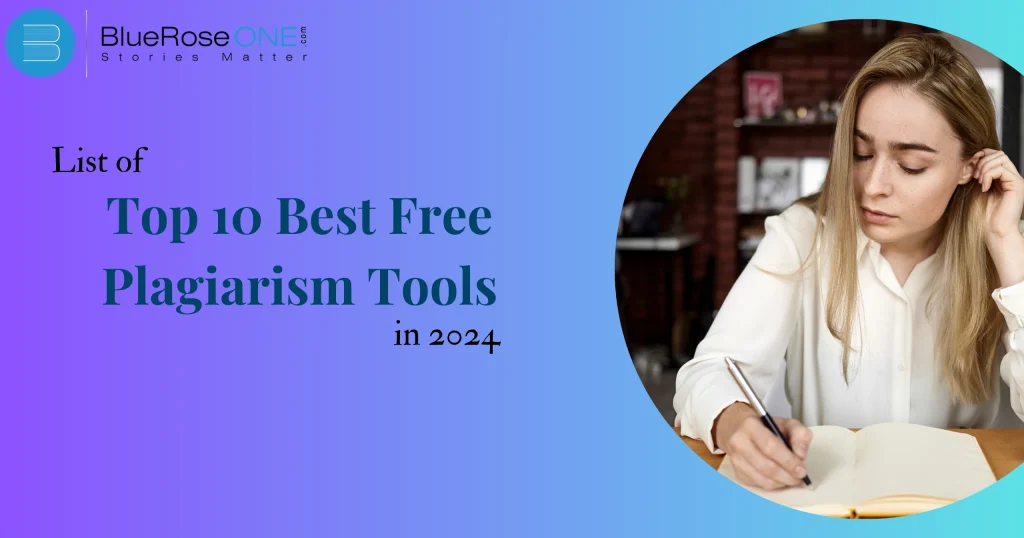 List of Top 10 Best Free Plagiarism Tools (Checkers) in 2024