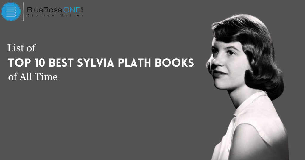 List of Top 10 Best Sylvia Plath Books of All Time