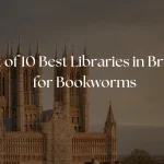 List of 10 Best Libraries in Bristol for Bookworms