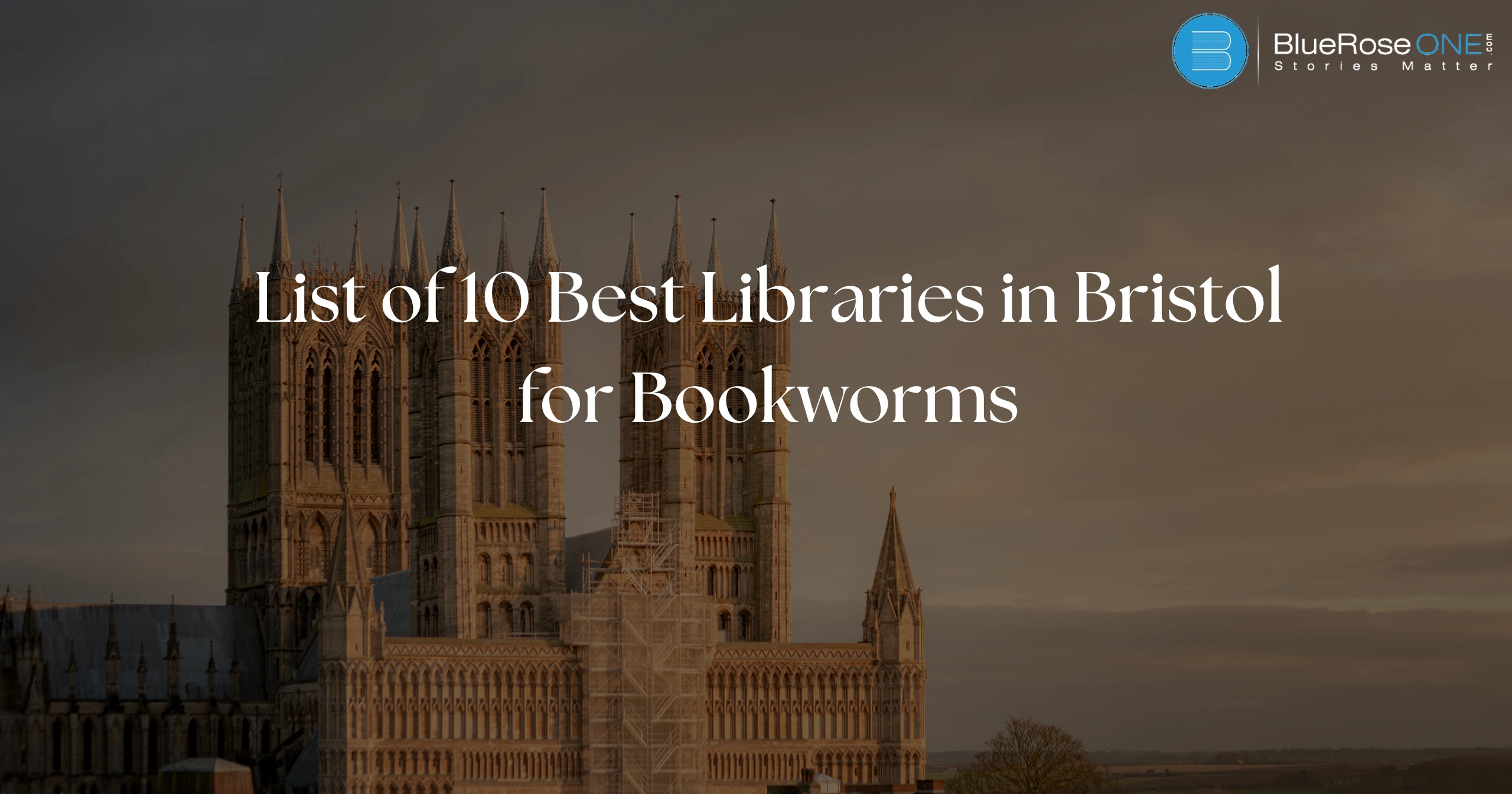 List of 10 Best Libraries in Bristol for Bookworms