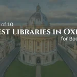 List of 10 Best Libraries in Oxford for Bookworms