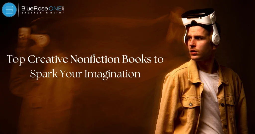 Top Creative Nonfiction Books to Spark Your Imagination