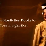 Top Creative Nonfiction Books to Spark Your Imagination