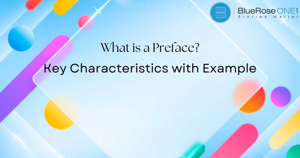 What is a Preface? Key Characteristics with Examples