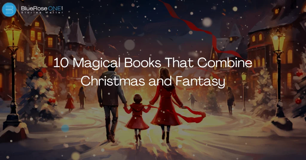 10 Best Magical Books That Combine Christmas and Fantasy