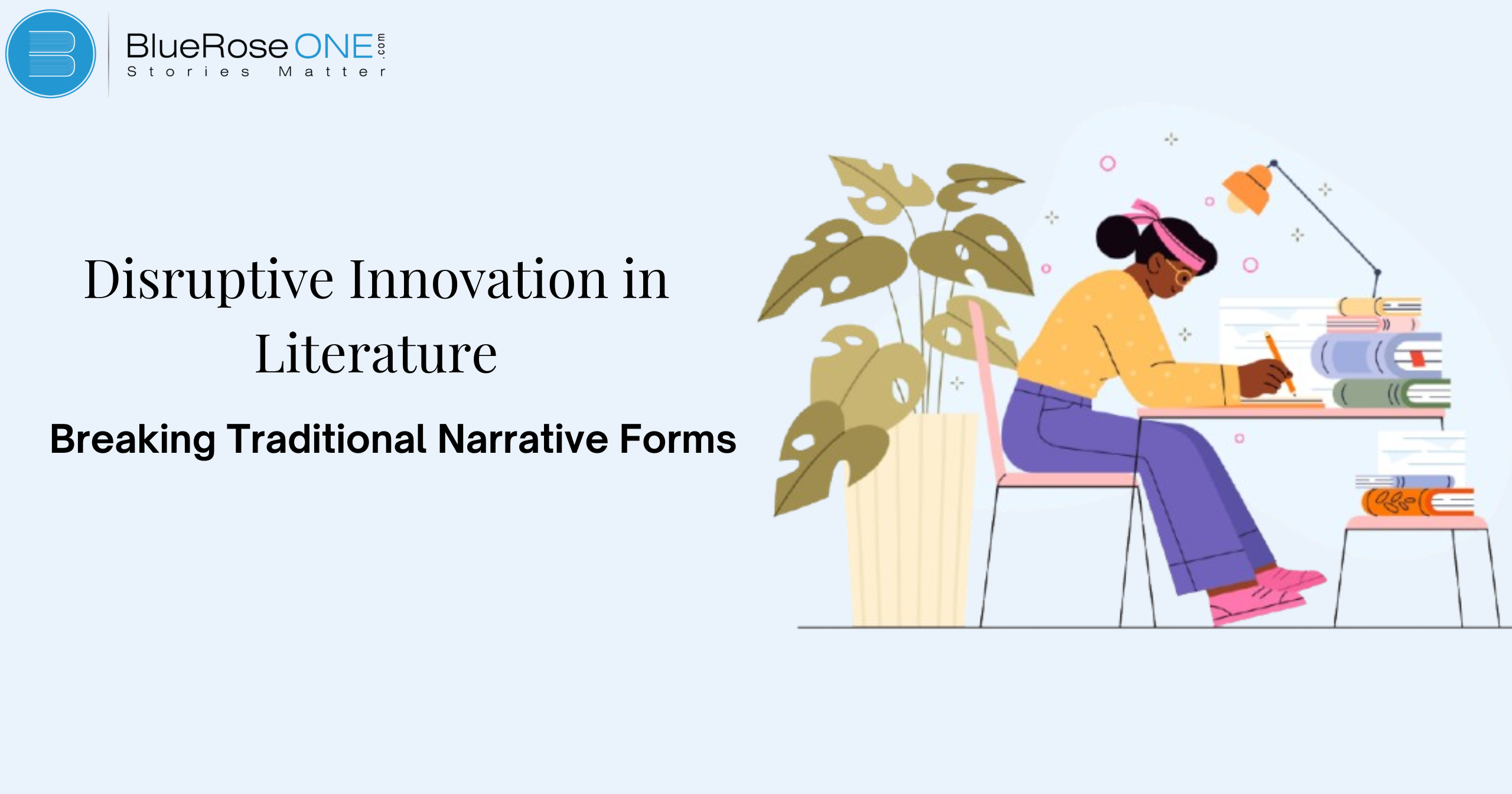 Disruptive Innovation in Literature: Breaking Traditional Narrative Forms