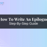 How To Write An Epilogue: Step-By-Step Guide