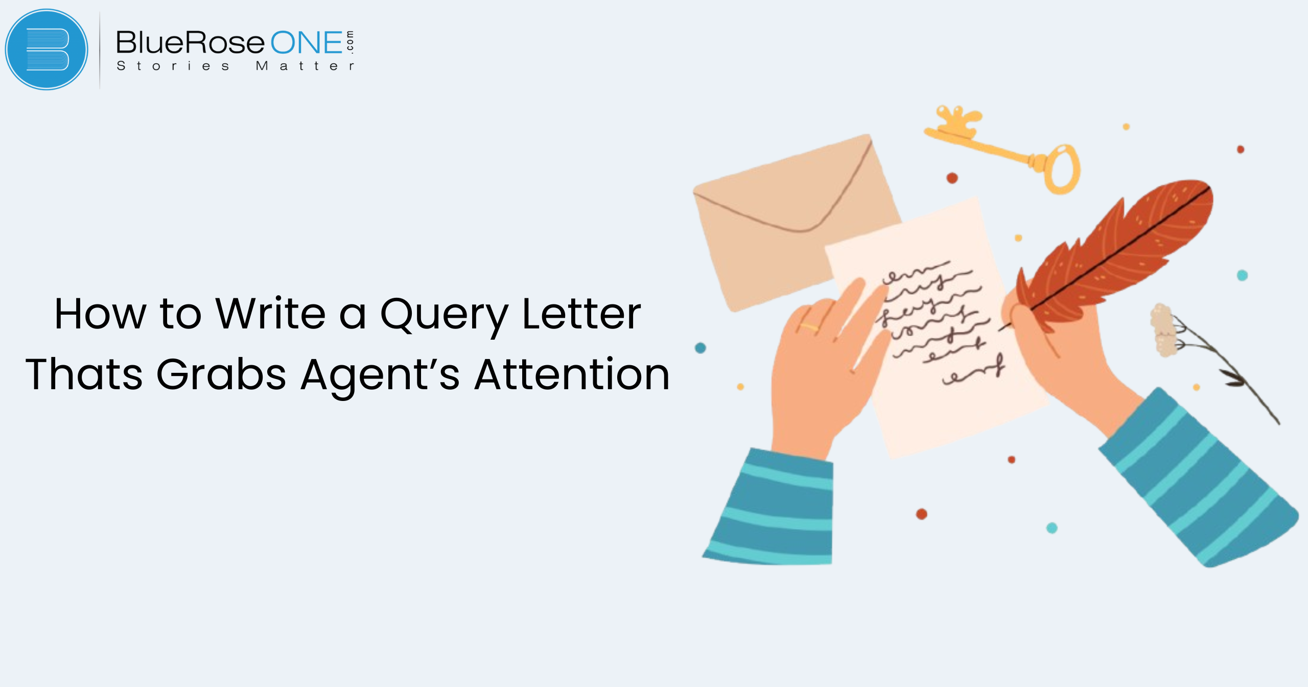 How to Write a Query Letter That Grabs an Agent’s Attention