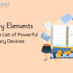 Literary Elements: A Complete List of Powerful Literary Devices