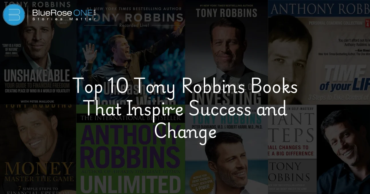 10 Tony Robbins Books That Will Blow Your Mind