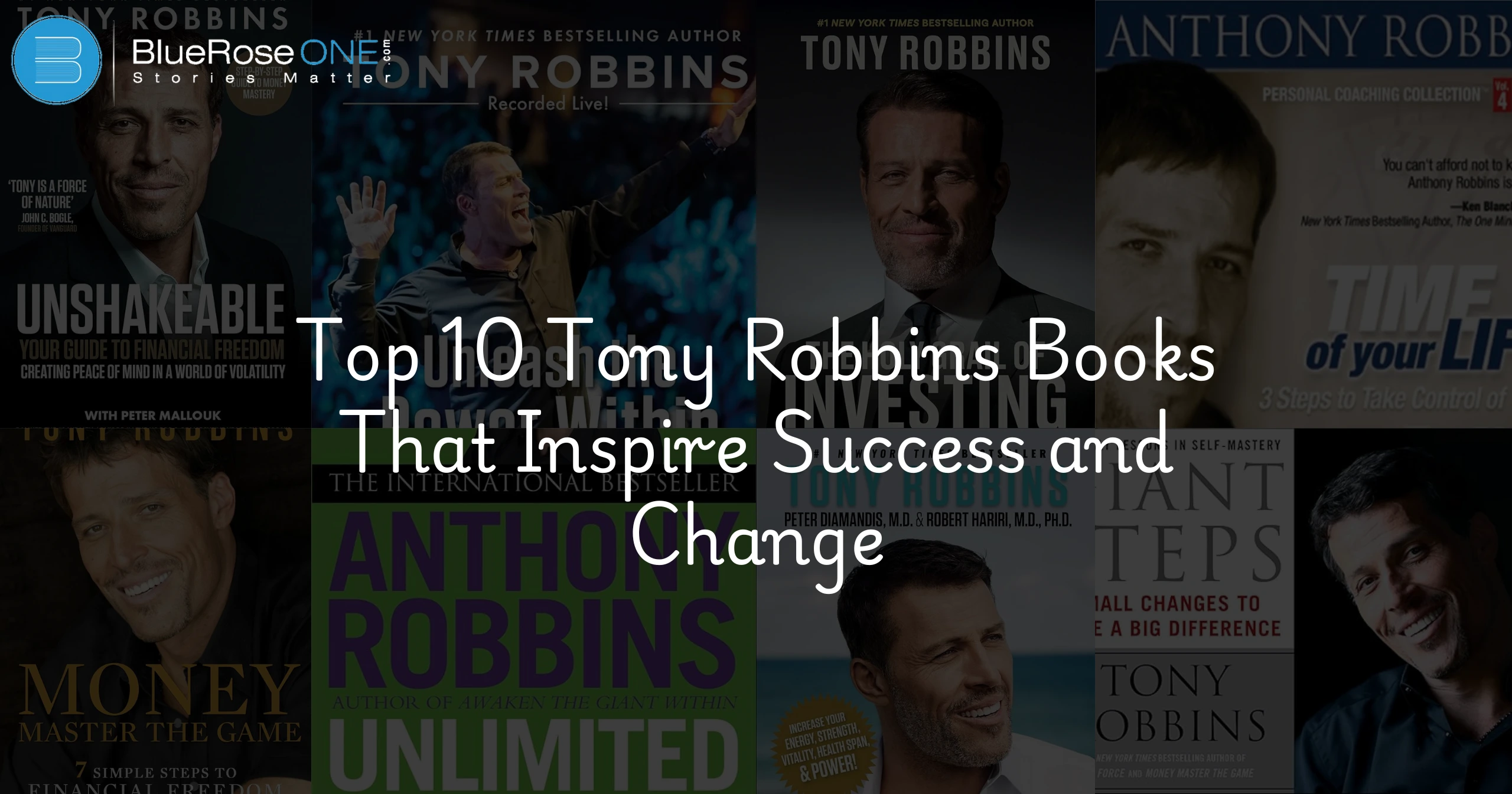 Top 10 Tony Robbins Books That Inspire Success and Change