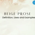 Beige Prose: Definition, Uses, and Examples