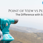 Point of View vs Perspective: The Difference with Examples