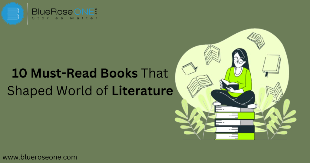 10 Must-Read Books That Shaped World of Literature