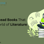 10 Must-Read Books That Shaped World of Literature