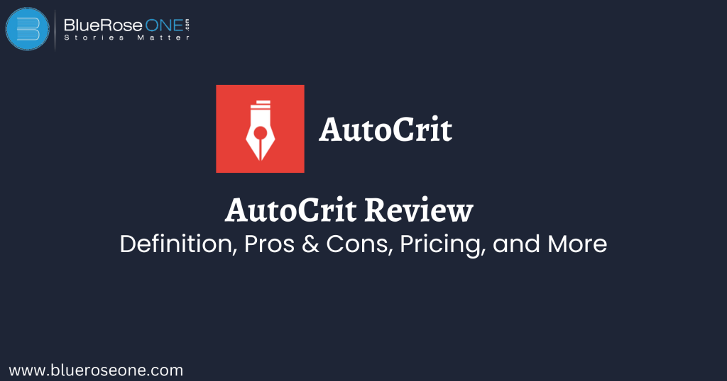 AutoCrit Review: Definition, Pros & Cons, Pricing, and More