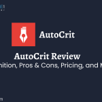 AutoCrit Review: Definition, Pros & Cons, Pricing, and More