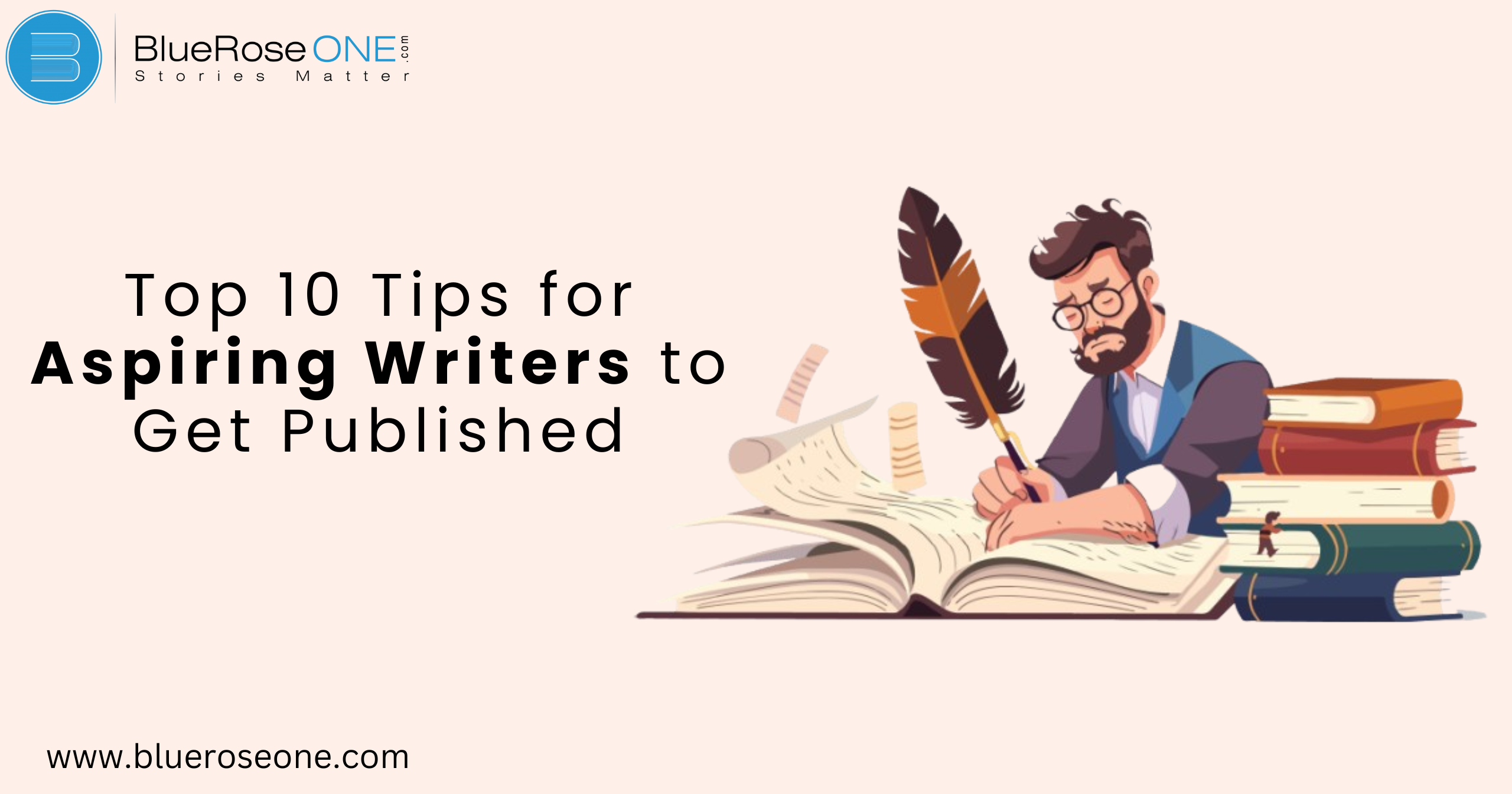 Top 10 Tips for Aspiring Writers to Get Published