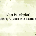 What is Subplot? Definition, Types with Examples