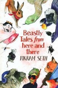 beastly-tales-from-here-and-there-vikram-seth-books