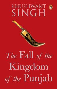 the-fall-of-the-kingdom-of-punjab-kushwant-singh-books