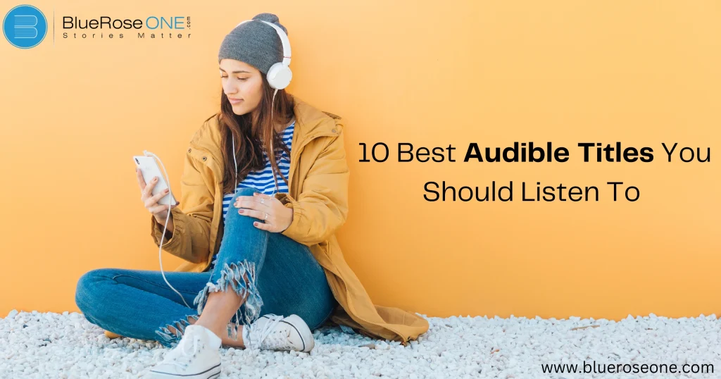 10 Best Audible Titles You Should Listen to Right Now