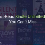 10 Must-Read Kindle Unlimited Titles You Can’t Miss