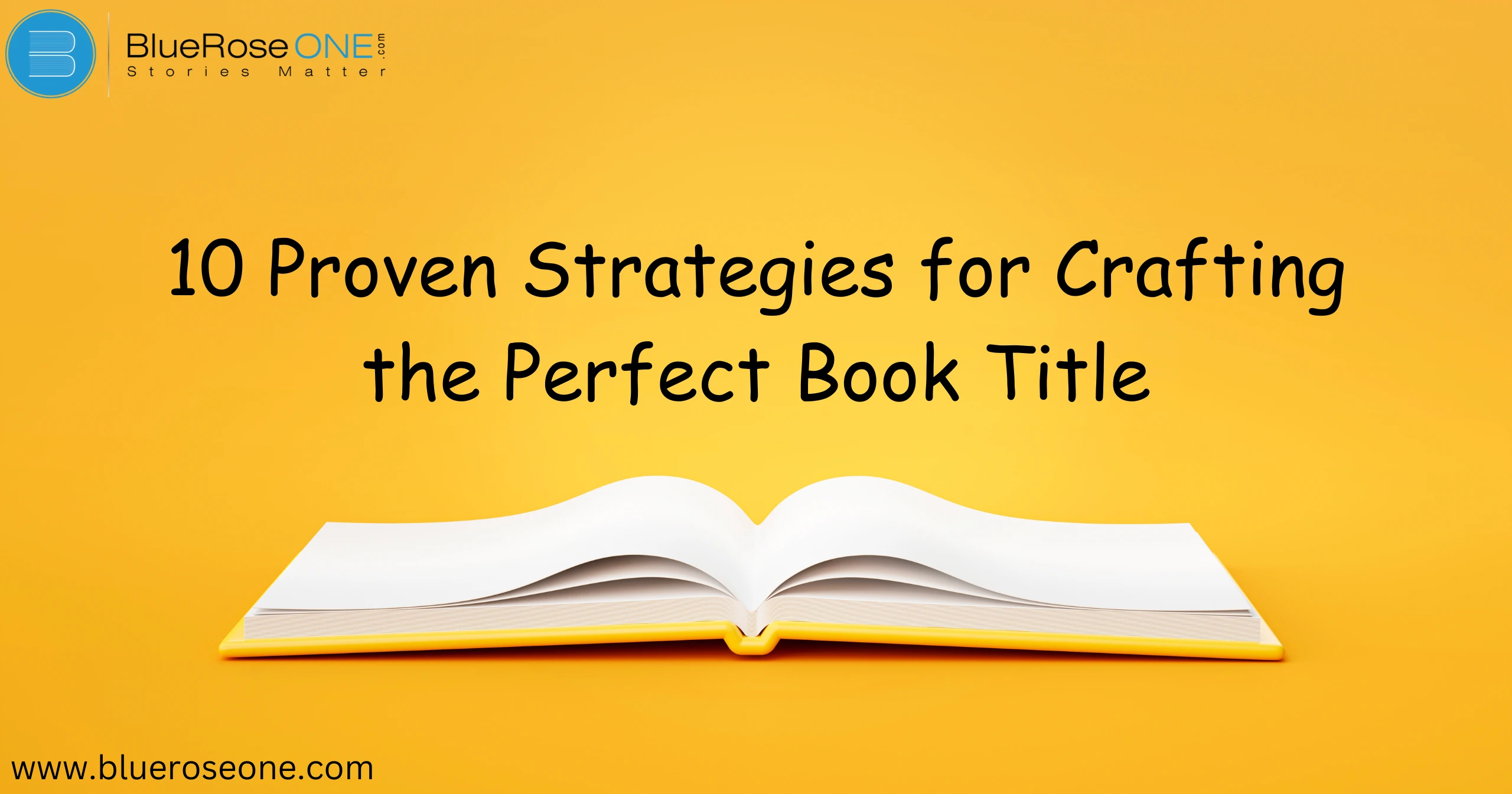 10 Proven Strategies for Crafting the Perfect Book Title