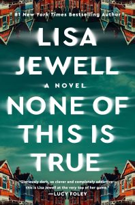 none-of-this-is-true-by-lisa-jewell-best-mystery-thriller-books