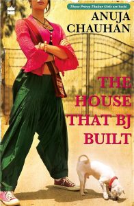 the-houses-of-that-bj-built-by-anuja-chauhan-books