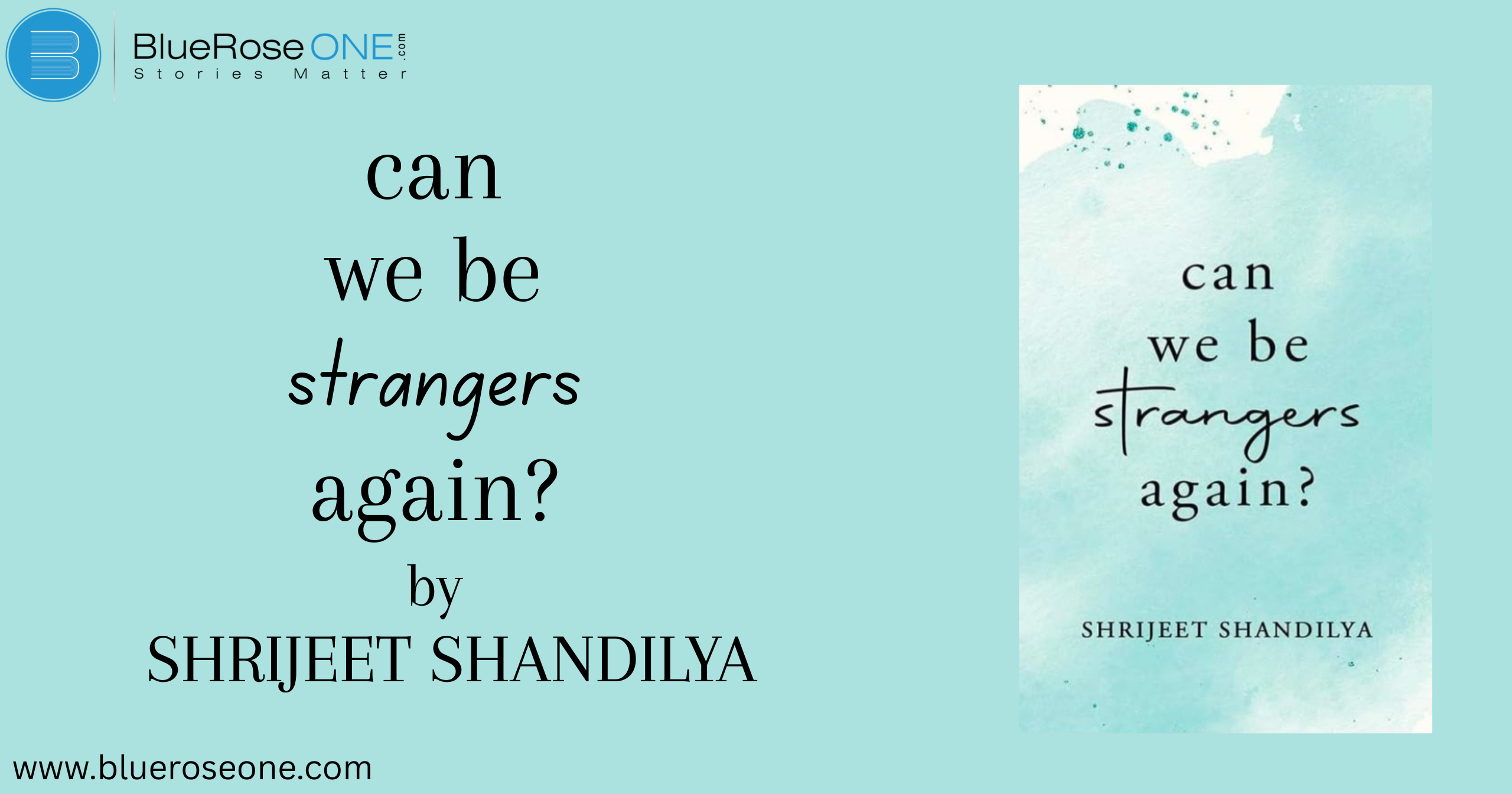 Can We Be Strangers Again? by Shrijeet Shandilya