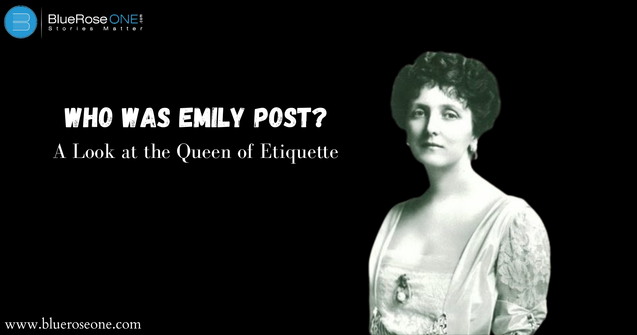 Who Was Emily Post? A Look at the Queen of Etiquette