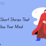 10 Classic Short Stories That Will Blow Your Mind – BlueRoseONE