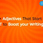 100+ Adjectives That Start with T to Boost your Writing