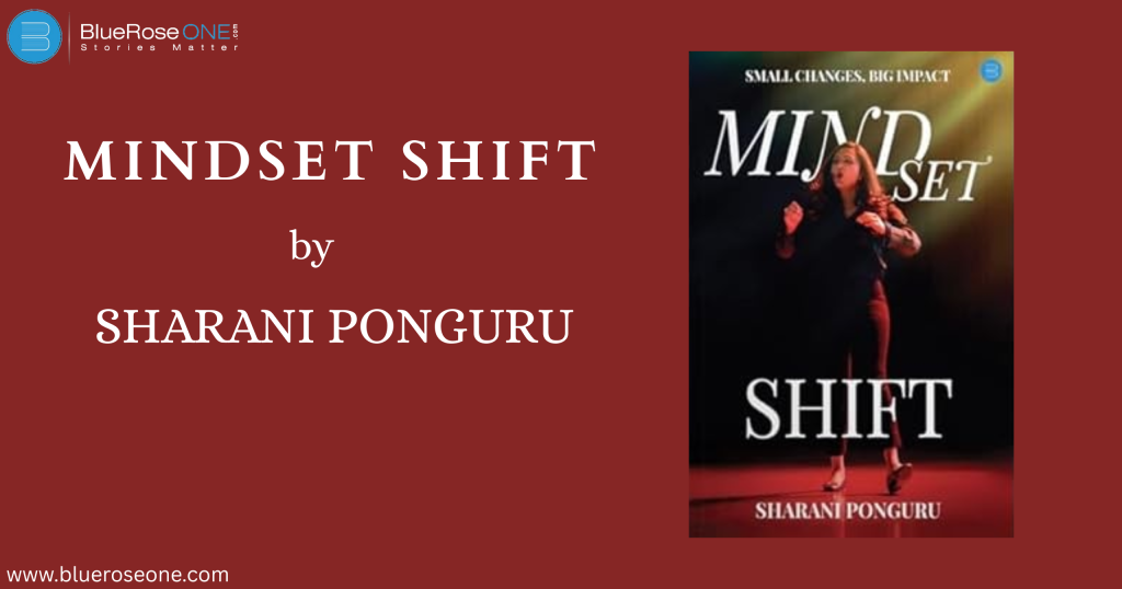 Book Review: Mindset Shift by Sharani Ponguru
