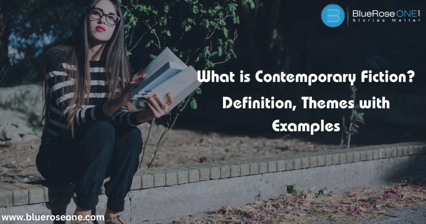What Is Contemporary Fiction? Definition, Themes with Examples