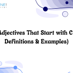 100+ Adjectives That Start with C (With Definitions & Examples)