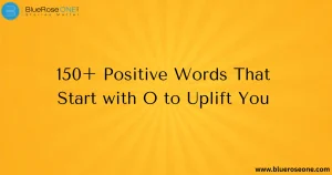 150+ Positive Words That Start with O to Uplift You