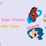 150 Useful Tone Words to Describe Tone | Explanation with Examples