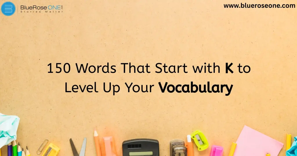 150 Words That Start with K to Level Up Your Vocabulary