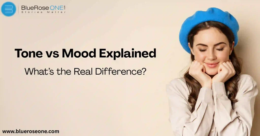 Tone vs Mood Explained: What’s the Real Difference?