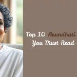 Top 10 Arundhati Roy Books You Must Read in 2025