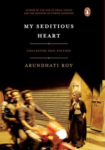 my-seditious-heart-arundhati-roy-books