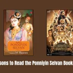 10 Reasons to Read the Ponniyin Selvan Book Series Today