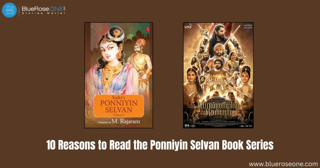 10 Reasons to Read the Ponniyin Selvan Book Series Today