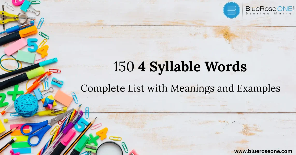 150 4 Syllable Words: Complete List with Meanings and Examples