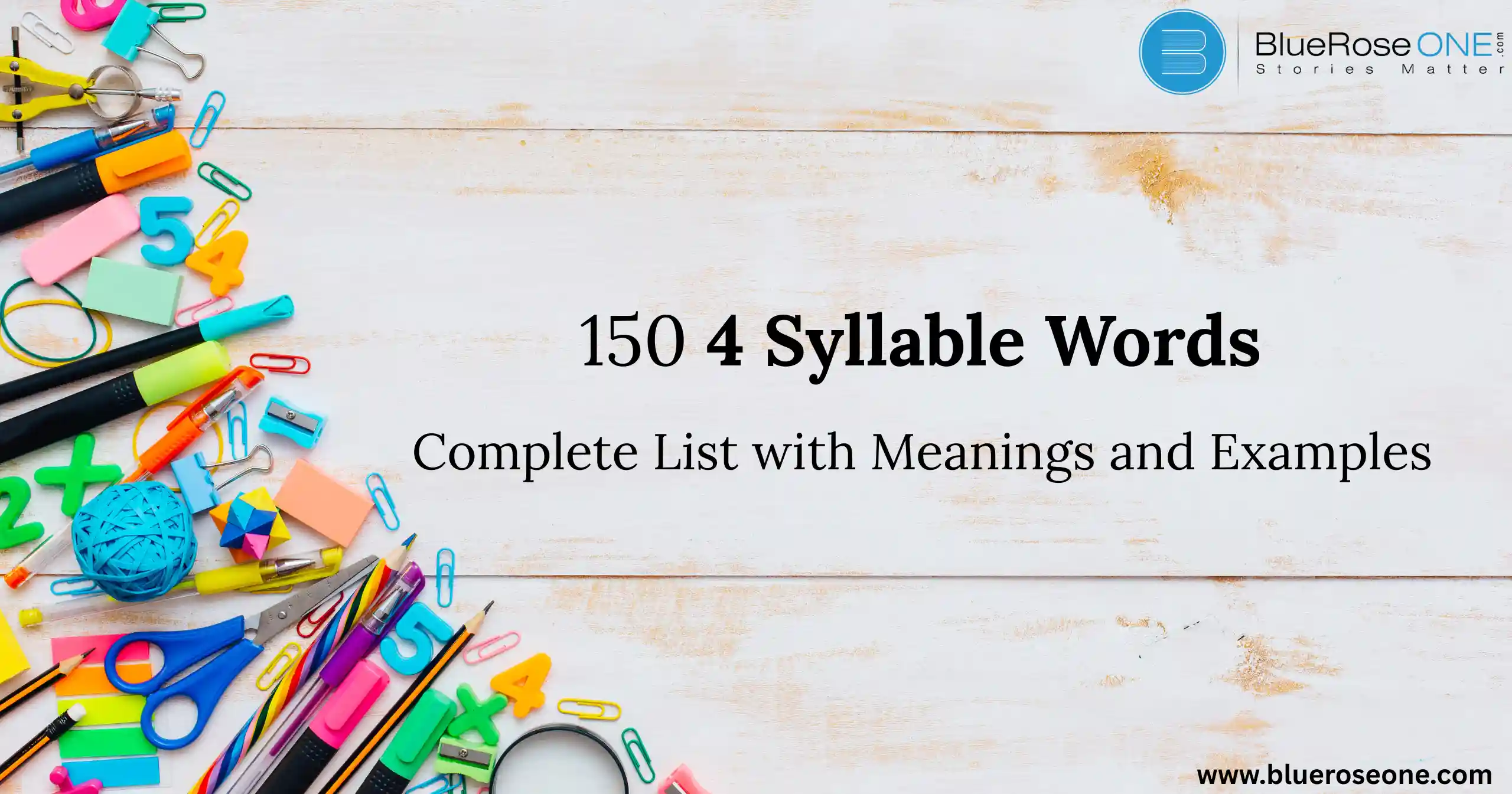 150 4 Syllable Words: Complete List with Meanings and Examples