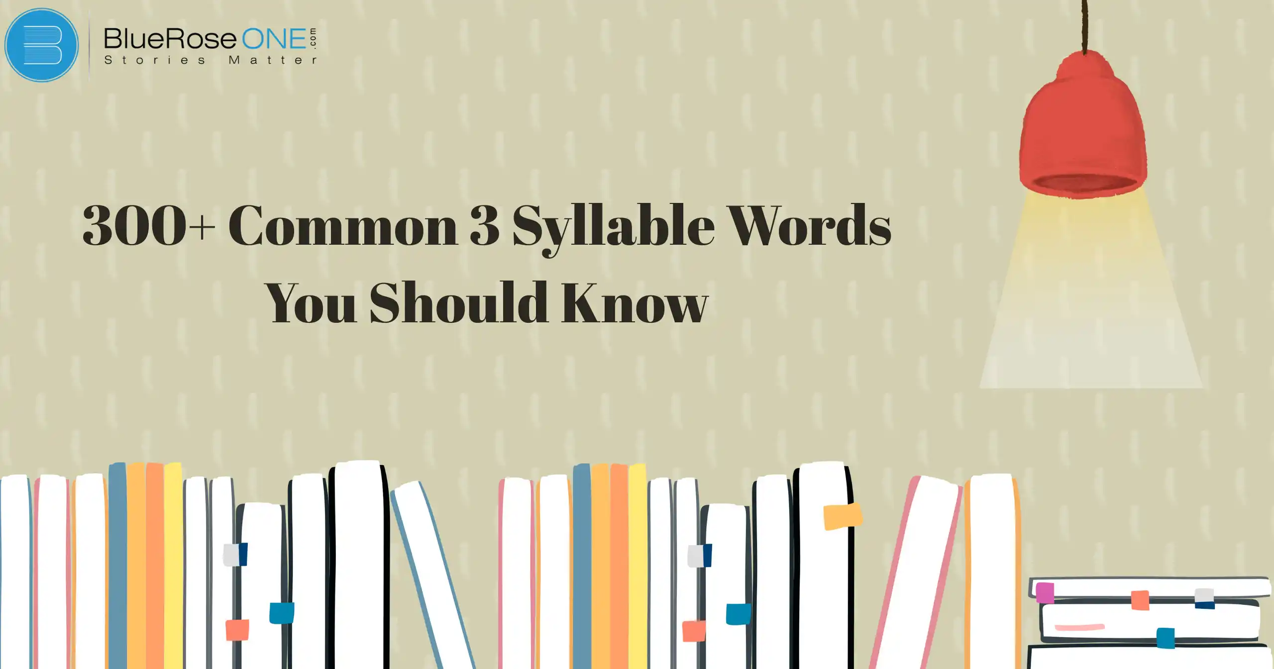 300+ Common 3 Syllable Words You Should Know