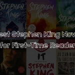 Best Stephen King Novels for First-Time Readers